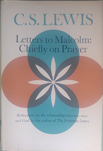 Letters To Malcolm: Chiefly On Prayer B0000CM09Z Book Cover