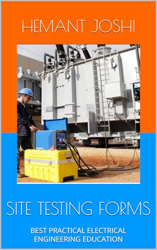 Site testing forms: BEST PRACTICAL ELECTRICAL ENGINEERING EDUCATION