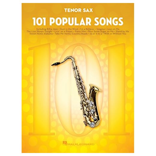 101 Popular Songs – Tenor Sax Sheet Music Songbook | Classic Pop Rock Hits for Beginners Intermediate Players | Includes Billie Jean Piano Man Sweet Home Alabama Hey Jude More