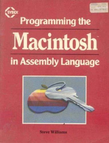 Programming the Macintosh in assembly language 0895882639 Book Cover
