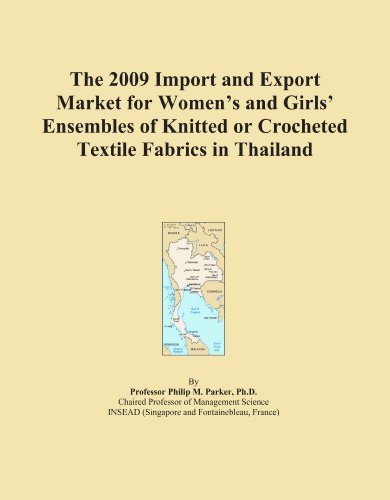The 2009 Import and Export Market for Women's and Girls' Ensembles of Knitted or Crocheted Textile Fabrics in Thailand