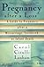 Produktbild Pregnancy After a Loss: A Guide to Pregnancy after a Miscarriage, Stillbirth, or Infant Death