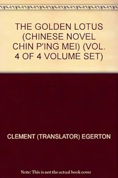 THE GOLDEN LOTUS (Chinese novel Chin P'ing Mei) (Vol. 4 of 4 volume set)