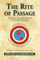 The Rite of Passage: What Every Adult Must Pass on to the Next Generation – Leader’s Edition 1424305381 Book Cover