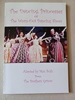 The Dancing Princesses or The Worn-Out Dancing Shoes 1583429433 Book Cover