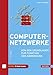 Produktbild Computernetzwerke: Von den Grundlagen zur Funktion und Anwendung