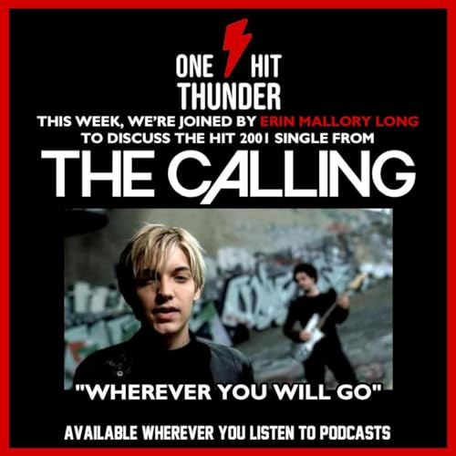 “Wherever You Will Go” by The Calling (f/ Erin Mallory Long)