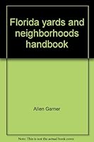Florida yards and neighborhoods handbook: A guide to environmentally friendly landscaping 0916287157 Book Cover