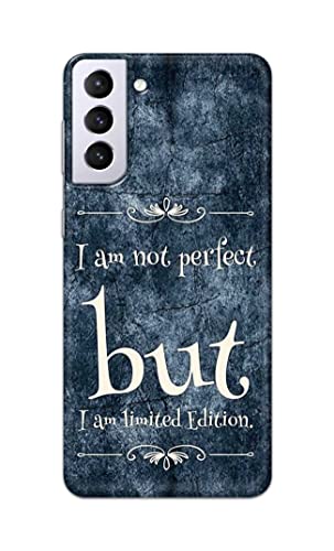 Image of Printed Hard Back Cover Case for Samsung Galaxy S21 5G Back Cover (I Am Not Perfect I Am Limited Edition) -1803