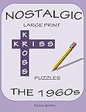 Nostalgic Large Print Kriss Kross Puzzles: The 1960s