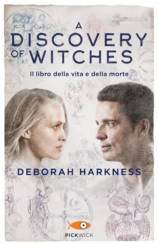 Il libro della vita e della morte. A discovery of witches (Vol. 1