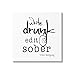Stupell Industries Write Drunk Edit Sober Bold Hemingway Quote, Design by J. Weiss