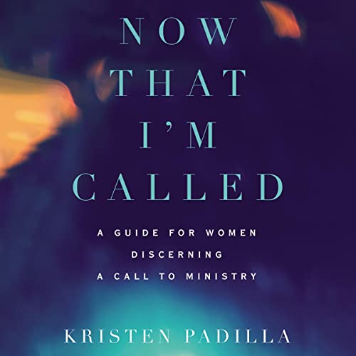 Now That I'm Called by Kristen Padilla episode artwork