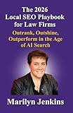 The 2026 Local SEO Playbook for Law Firms: Outrank, Outshine, Outperform in the Age of AI Search