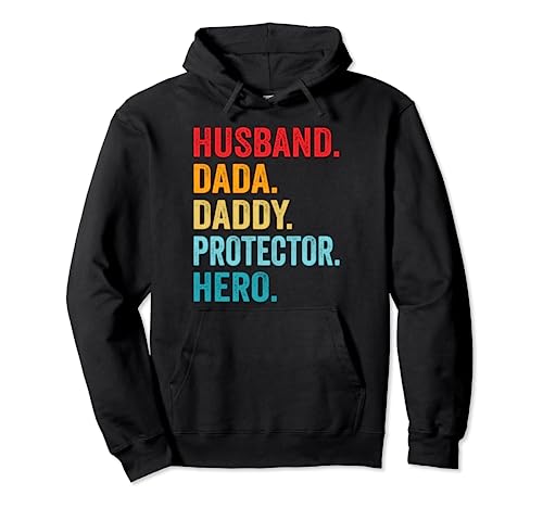 Husband Dada Daddy Protector Hero Father Funny Fathers Day Felpa con Cappuccio