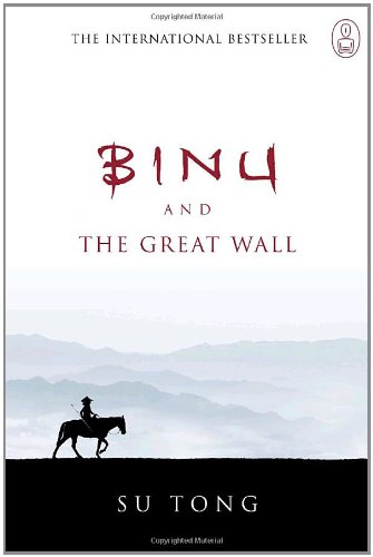 Binu and the Great Wall: The Myth of Meng [Hardcover] Tong, Su and Goldblatt, Howard
