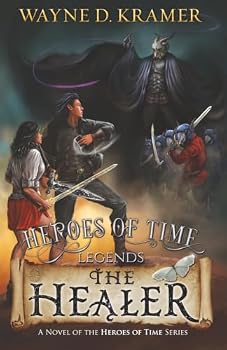 Paperback Heroes of Time Legends: The Healer Book