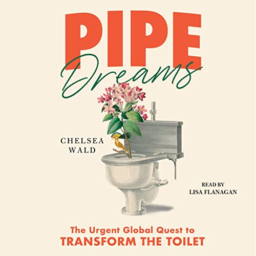 Pipe Dreams by Chelsea Wald episode artwork
