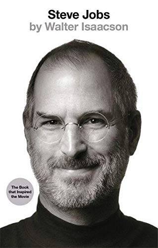 Walter Isaacson Steve Jobs: The Exclusive Biography (2015-01-27)