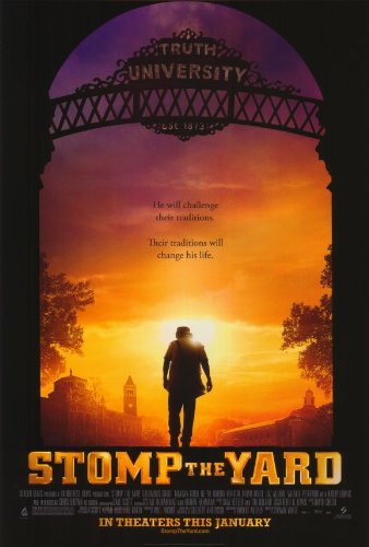Stomp The Yard Movie Poster (27 x 40 Inches - 69cm x 102cm) (2007) -(Columbus Short)(Meagan Good)(Ne-Yo)(Darrin Dewitt Henson)(Valarie Pettiford)(Harry Lennix)
