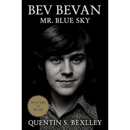 Bev Bevan: Mr. Blue Sky Audiolibro Por Quentin S. Bexley arte de portada