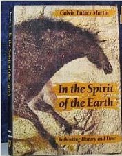 Télécharger In the Spirit of the Earth: Rethinking History and Time by Professor Calvin Luther Martin (1992-03-0 PDF
