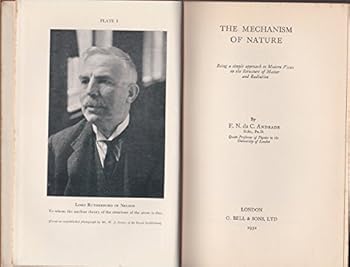 The mechanism of nature; being a simple approach to modern views on the structure of matter and radiation [Contents: What is physics?-- About heat and energy.-- About sound and vibrations.-- About lig