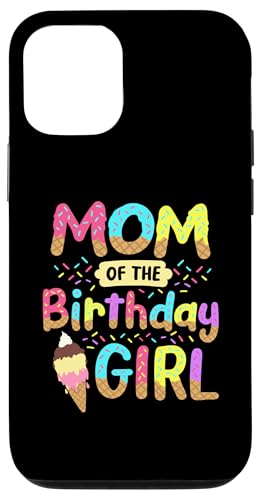 Mom of the Birthday K[Y ACXN[ a t@~[p[eB[ X}zP[X iPhone 12/12 Pro p