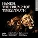Handel: The Triumph of Time & Truth