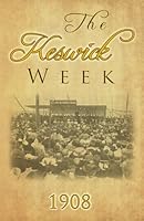 The Keswick Week 1908 B0F67G1483 Book Cover