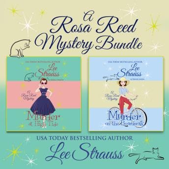 Rosa Reed Mysteries Bundle: Books 1-2 - Lee Strauss