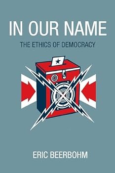Paperback In Our Name: The Ethics of Democracy Book