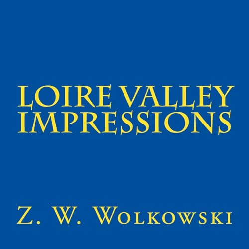 Loire valley impressions