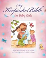 My Keepsake Bible - For Baby Girls 0758638841 Book Cover