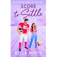 Score to Settle: A totally unputdownable, sweet and steamy enemies-to-lovers small-town romance (Oakwood Ranch)