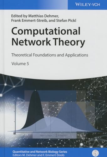 Computational Network Theory: Theoretical Foundations and Applications (Quantitative and Network Biology) view 2