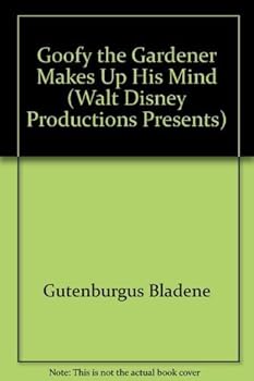 Goofy the Gardener Makes Up His Mind - Book  of the Disney's Wonderful World of Reading