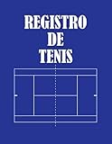  CUADERNO DE TENIS: LLEVA UN REGISTRO DETALLADO DE LOS ENTRENAMIENTOS Y DE LOS PARTIDOS (RESULTADOS, TÁCTICAS...)  REGALO IDEAL PARA ENTRENADORE Y EL JUGADOR.: CUADERNO DE TENIS