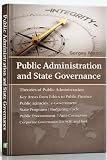 Public Administration and State Governance: Government Relations, Services, Management, Assessment and...