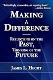 Making A Difference: Reflecting on the Past, Thinking of the Future
