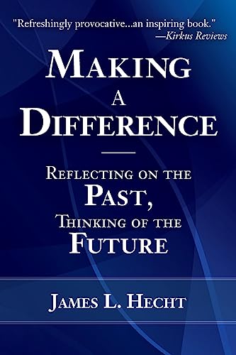 Making A Difference: Reflecting on the Past, Thinking of the Future
