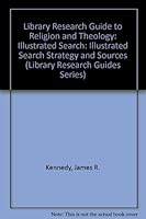 Library Research Guide to Religion and Theology: Illustrated Search Strategy and Sources 0876501854 Book Cover
