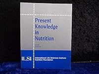 Present Knowledge in Nutrition 0944398057 Book Cover