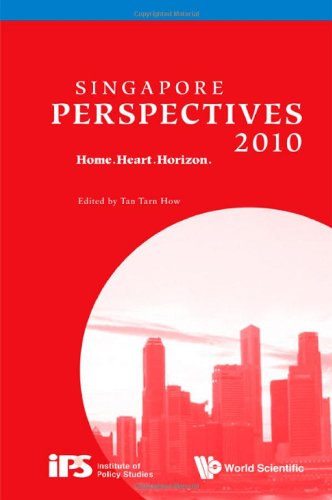 Singapore Perspectives 2010: Home.Heart.Horizon