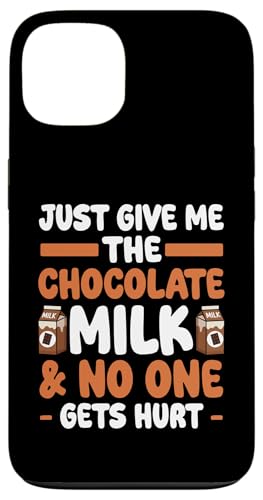 Give Me The Chocolate Milk & No One Gets Hurt `R[g~N X}zP[X iPhone 13 p