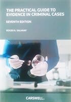 The Practical Guide to Evidence in Criminal Cases 0779828038 Book Cover