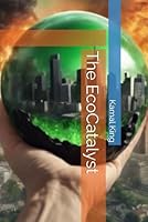 The EcoCatalyst B0DF1KMX54 Book Cover