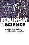 Feminism and Science (Oxford Readings in Feminism)