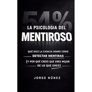 La psicolog&iacute;a del mentiroso Audiolibro Por Jorge N&uacute;&ntilde;ez arte de portada