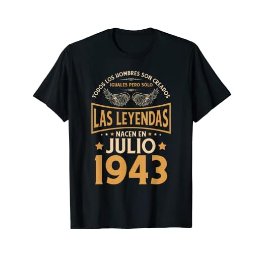 Cumpleaños Hombre Regalos Las Leyendas Julio 1943 Camiseta